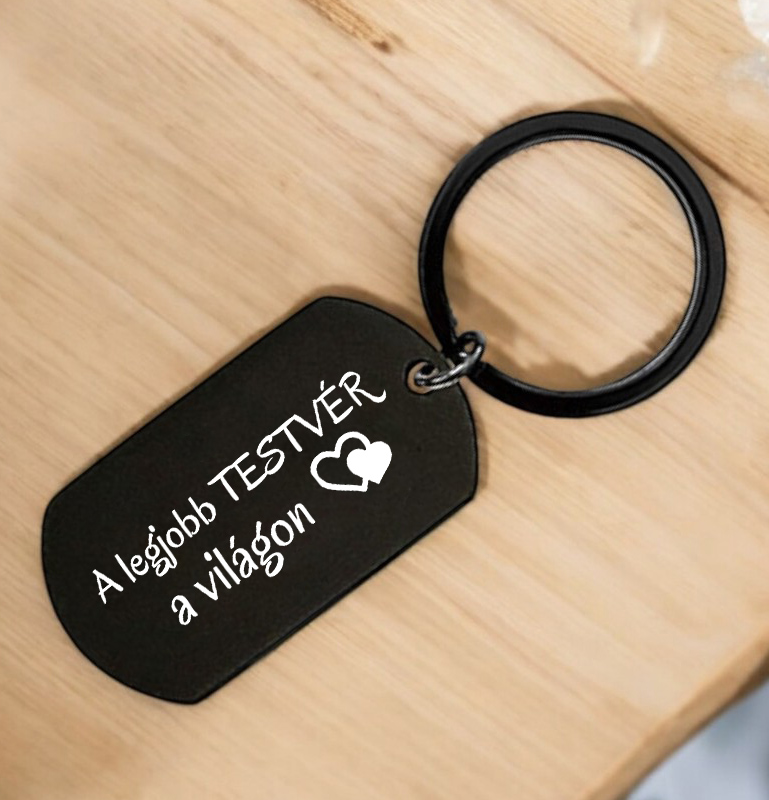 A legjobb testvér a világon Fém kulcstartó - Lovelo