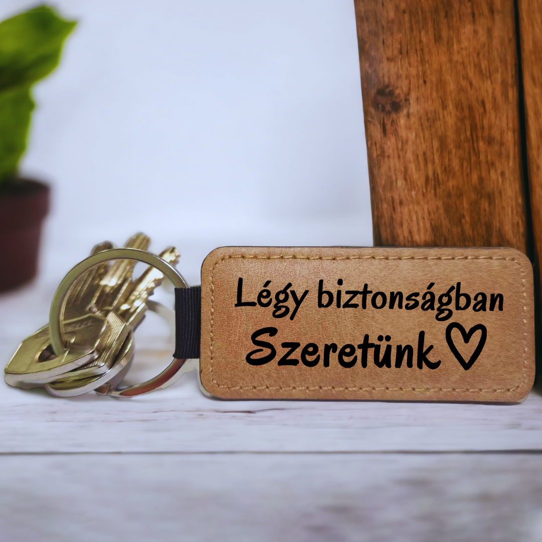 Légy biztonságban, szeretünk kulcstartó - Lovelo