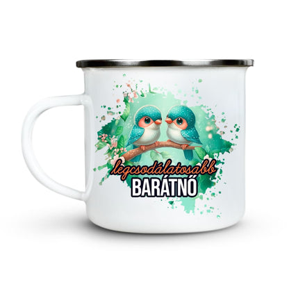 Zománc bögre legcsodálatosabb barátnő