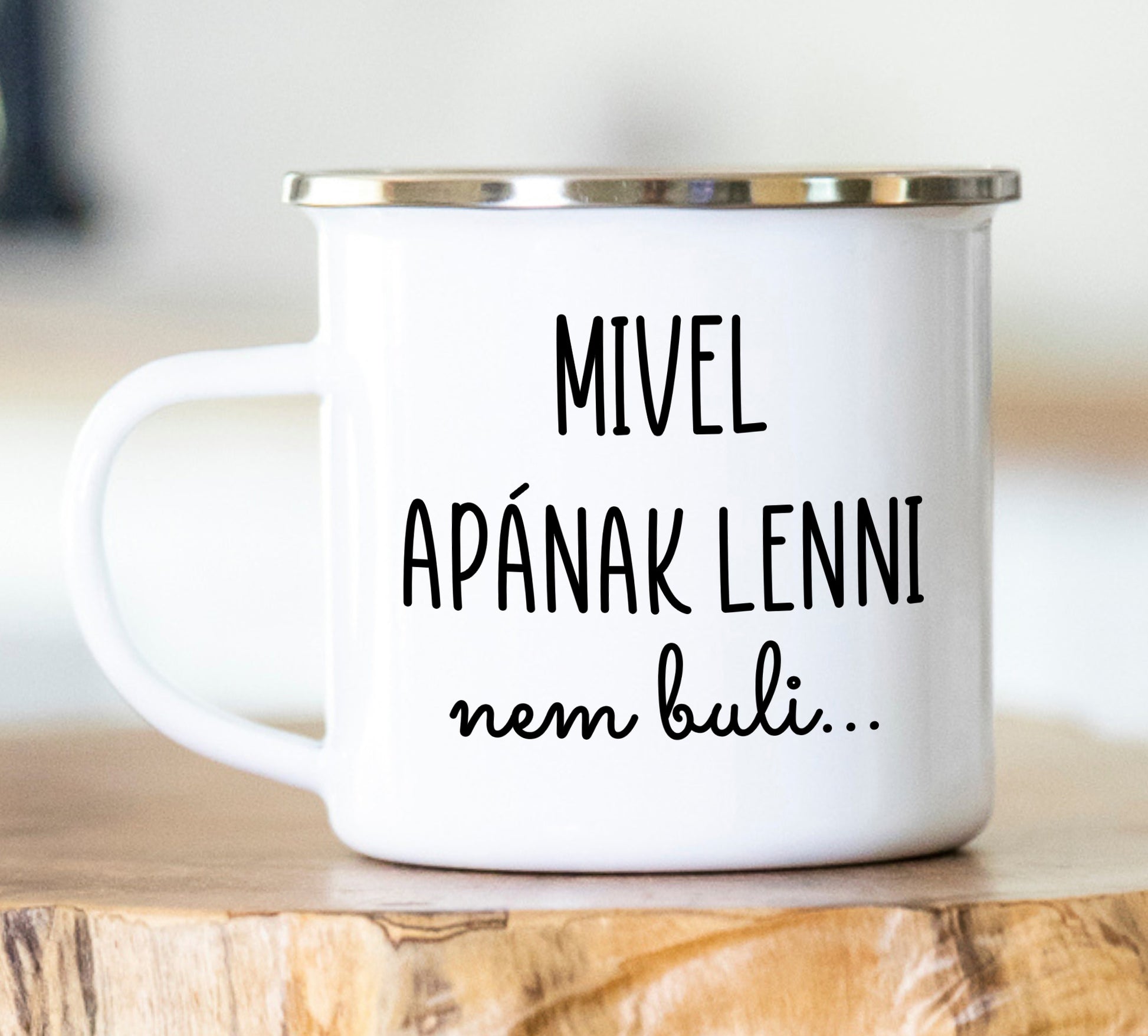 Mivel apának lenni nem buli zománc bögre - Lovelo