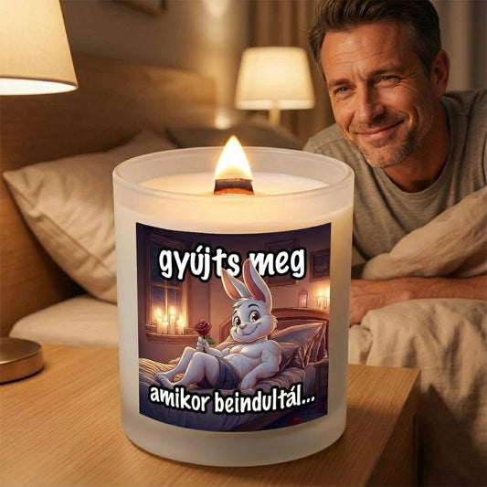 Gyújts meg amikor beindultál.. gyertya